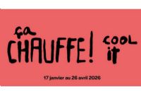 Le Musée de la nature et des sciences présente Ça chauffe ! Cool it